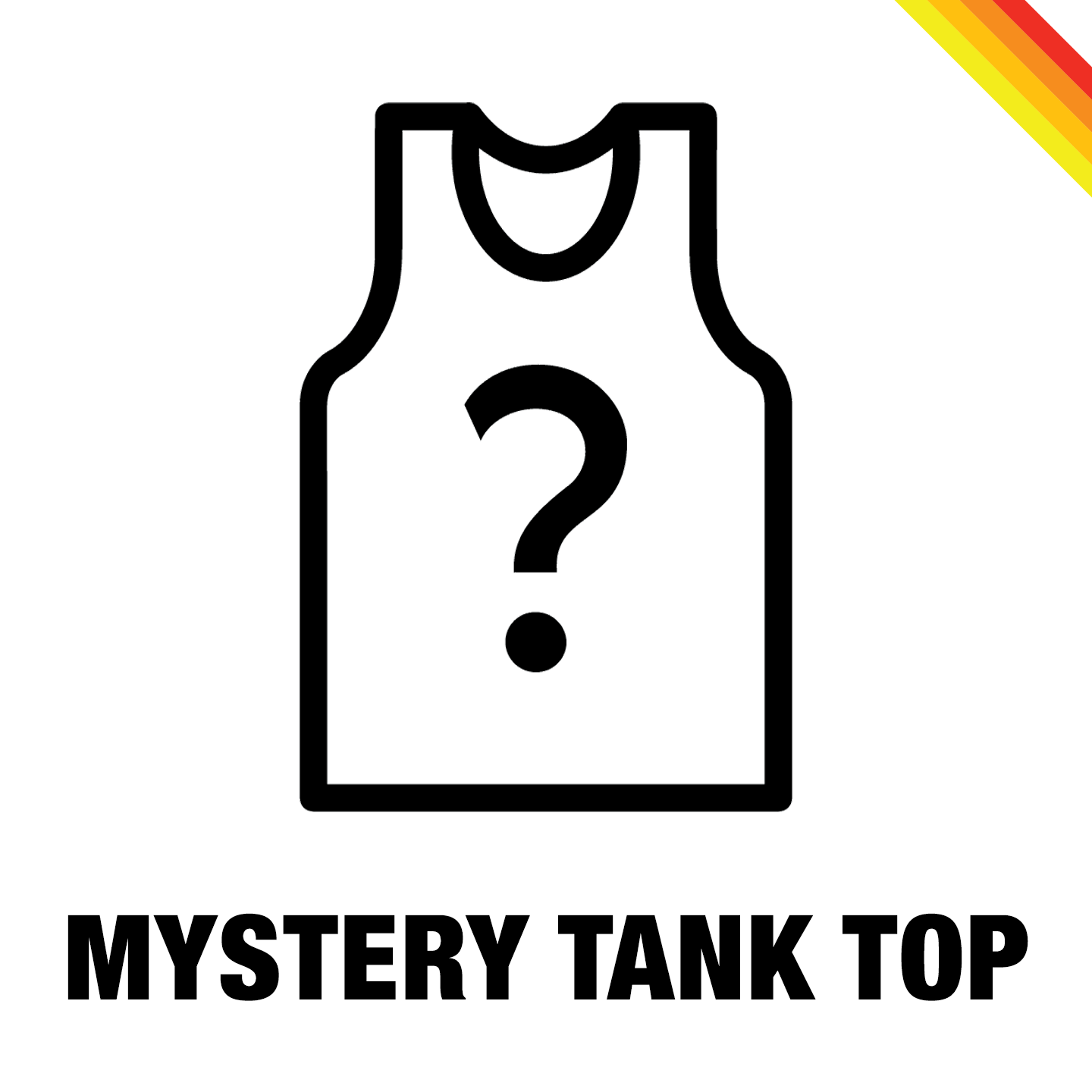 CAN'T DECIDE MYSTERY PACKAGE - TEE/TANK/HOODIE