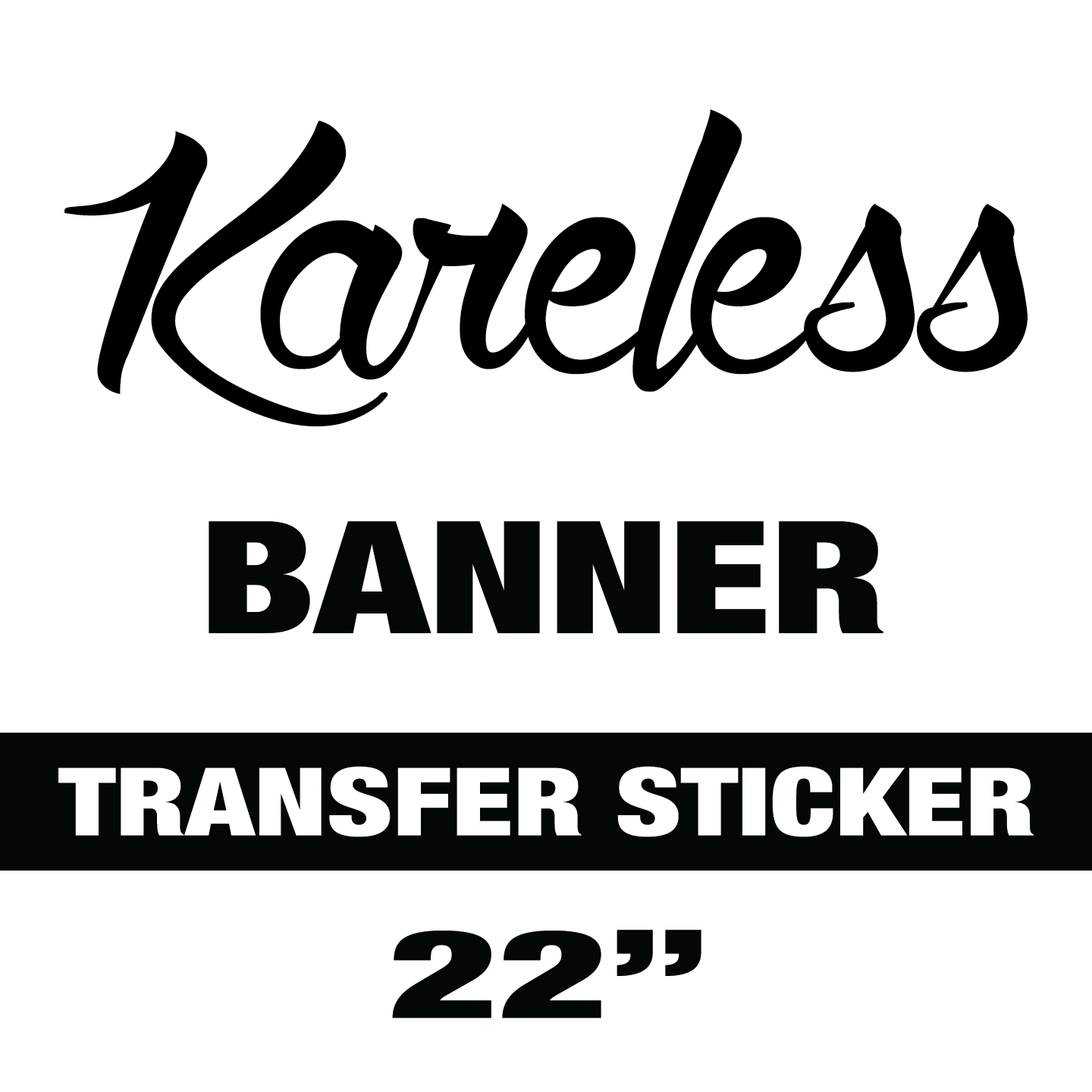 Kareless Logo 22" BANNER Vinyl Sticker