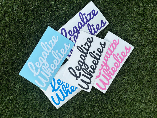 Legalize Wheelies Vinyl Sticker