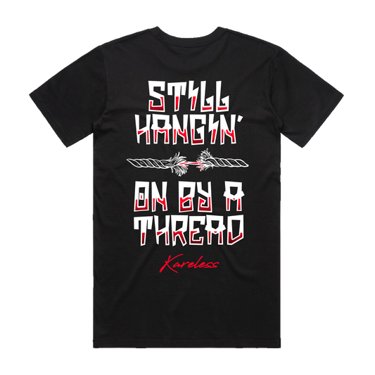 Kareless Still Hangin' Tee