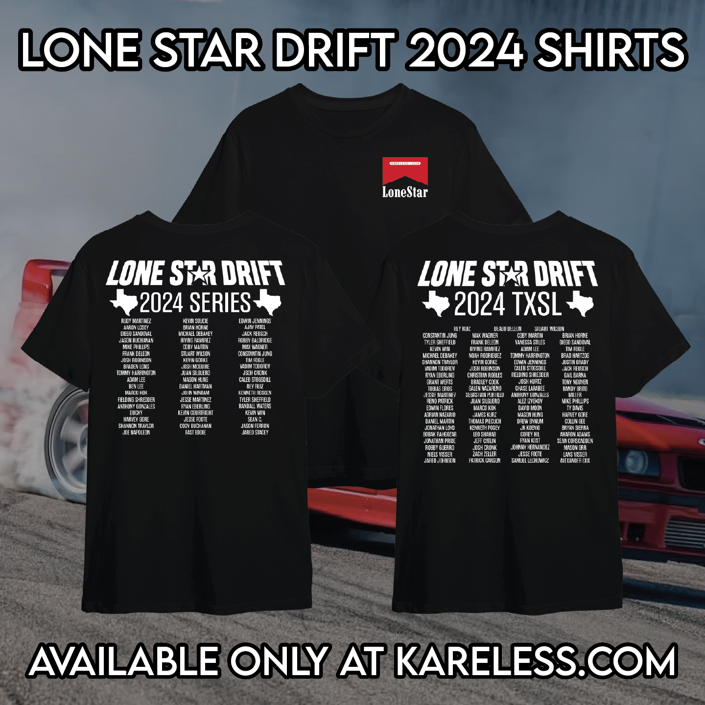 Lone Star Drift 2K24 Tee PRE-SALE