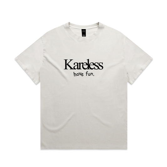 'have fun.' Tee
